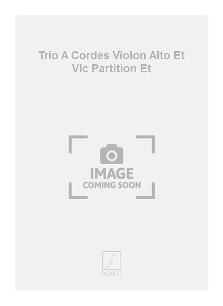 Trio A Cordes Violon Alto Et Vlc Partition Et